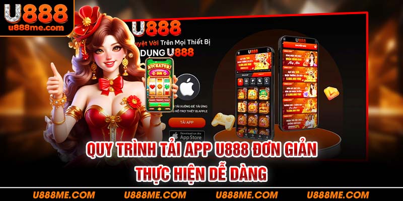 Ưu điểm khi tải app U888