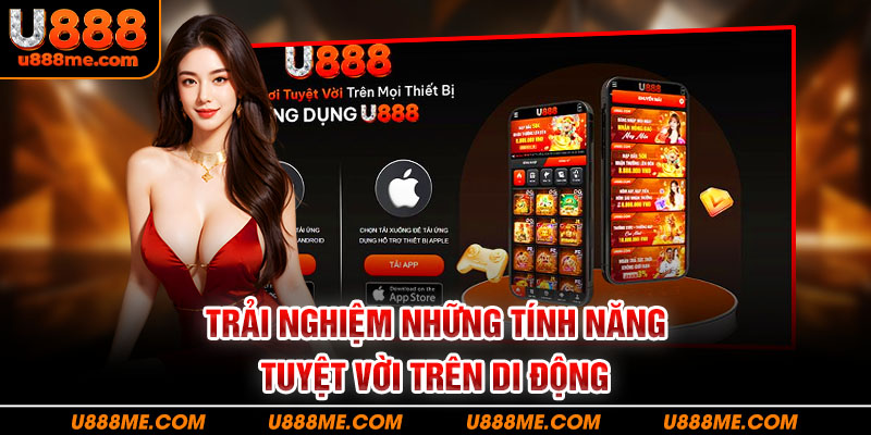 Cách tải app U888 thành công